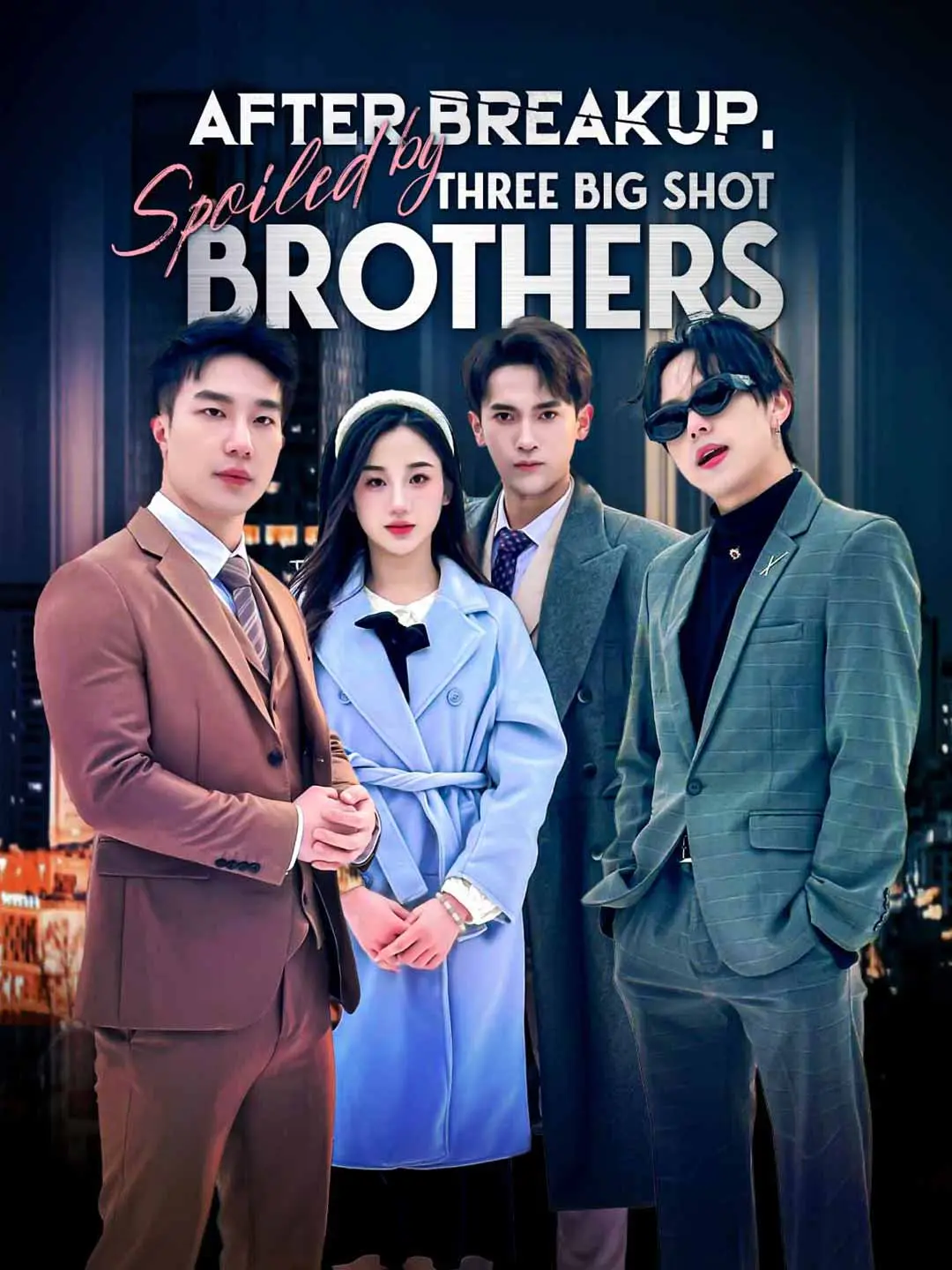 Cover of the miniseries After Breakup, Spoiled by Three Big Shot Brothers