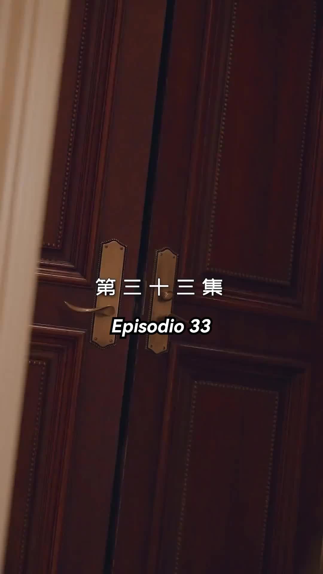 Episodio 33 de Casada en un Instante con mi Ex 8 Años Después de la Ruptura