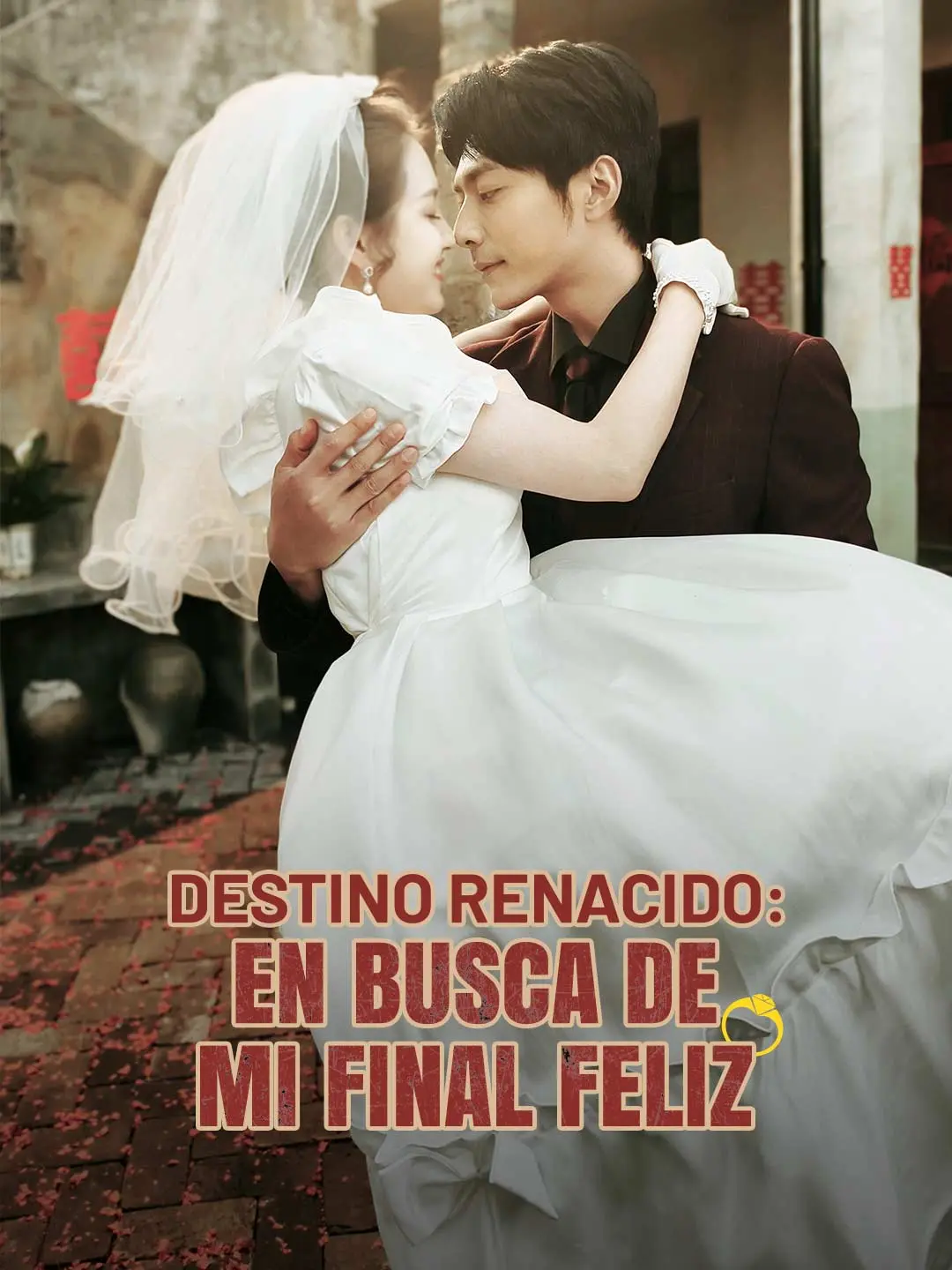 Portada de la miniserie Destino Renacido: En Busca de Mi Final Feliz