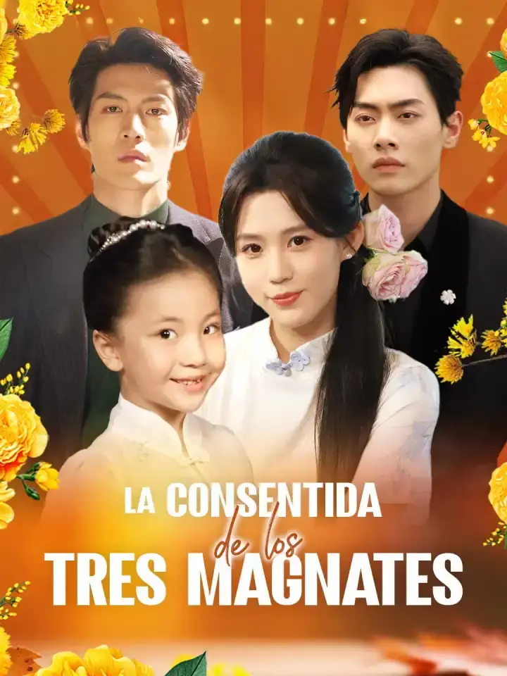 Portada de la miniserie La consentida de los tres magnates