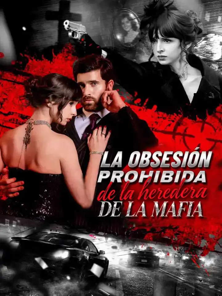 Portada de la miniserie La obsesión prohibida de la heredera de la mafia