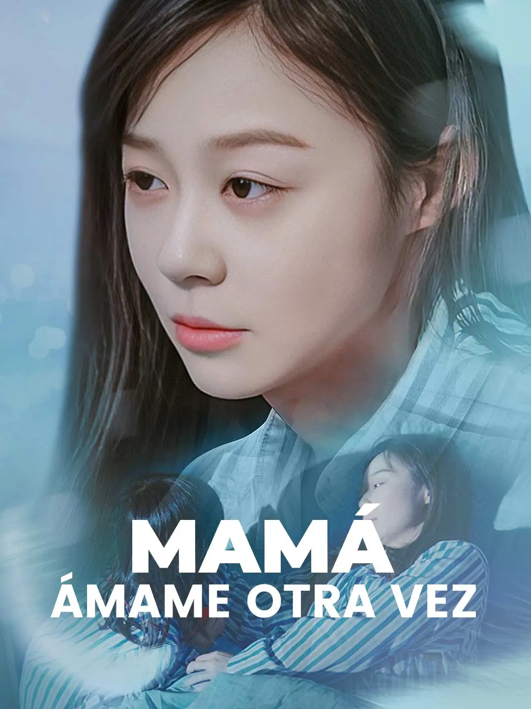 Portada de la miniserie Mamá, ámame otra vez