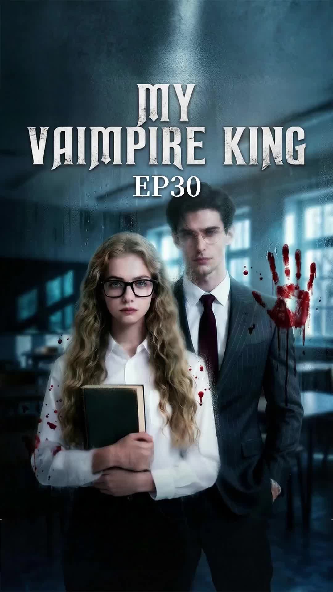 Episode 30 of My Vampire King