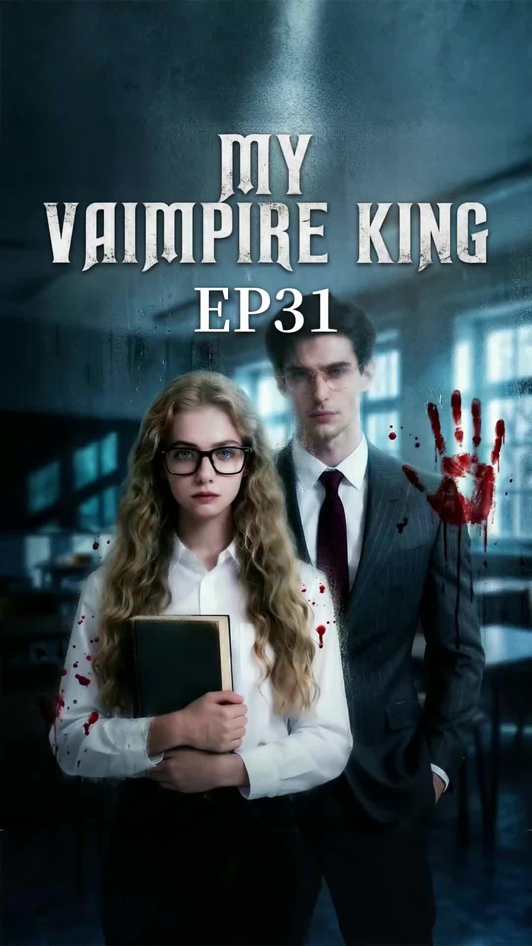 Episode 31 of My Vampire King