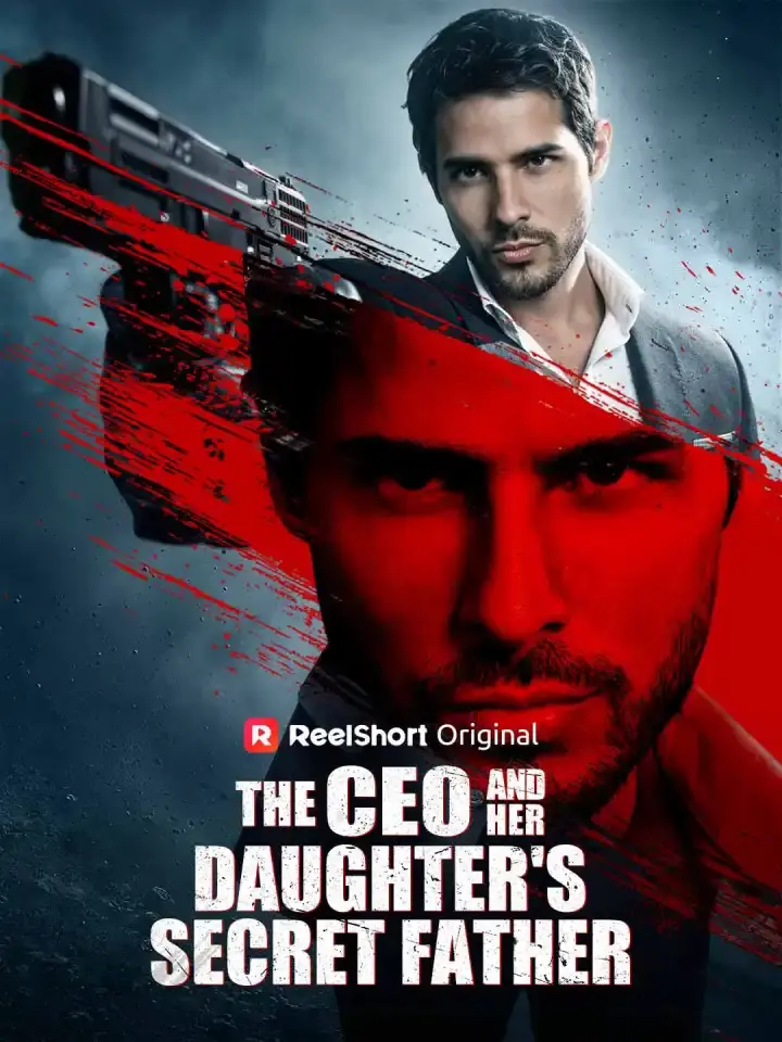 Cover of the miniseries The CEO and Her Daughter's Secret Father