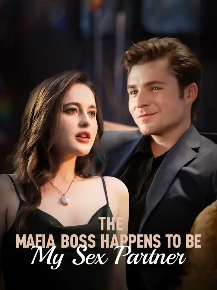 Cover of the miniseries The Mafia Boss Happens to Be My Sex Partner
